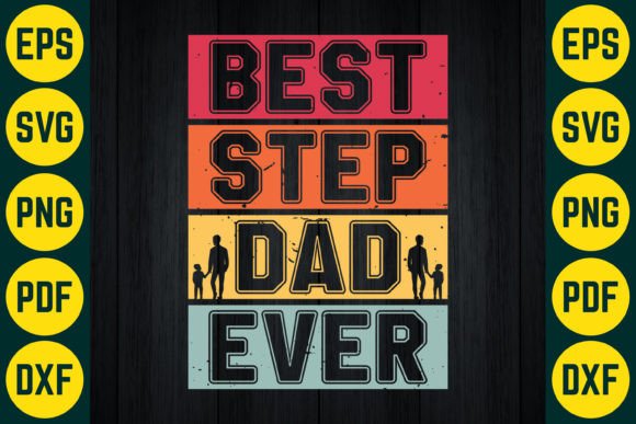 Download Best Step Dad Ever T-Shirt Design - Step Collection