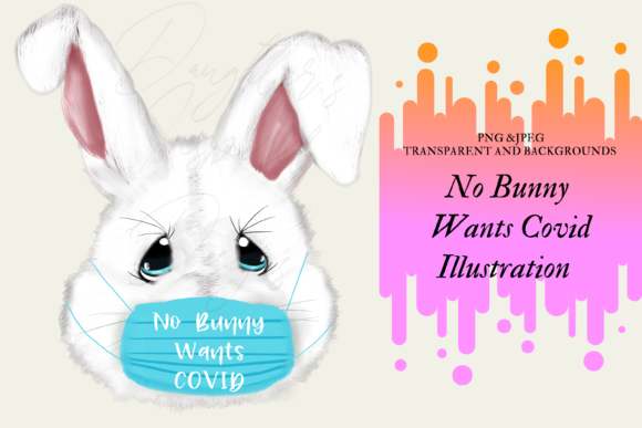 Download No Bunny Wants Covid Png Jpeg - Covid Collection