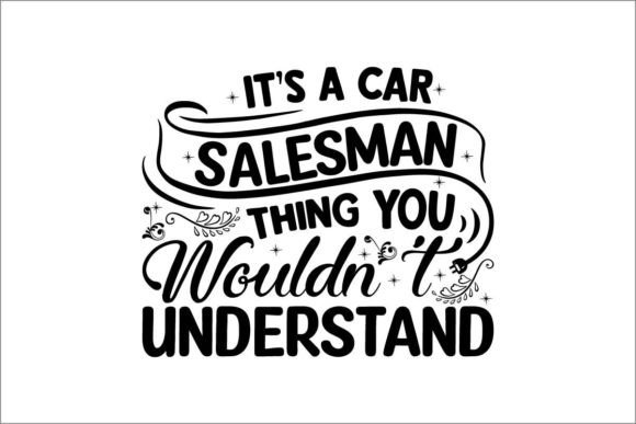 Download It&rsquo;s a Car Salesman Thing You Wouldn't&nbsp; - Car Collection