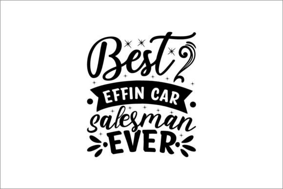 Download Best Effin Car Salesman Ever - Car Collection