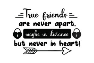 Download True Friends Are Never Apart, Maybe in Distance but Never in Heart - Art Collection
